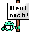 Heul nich